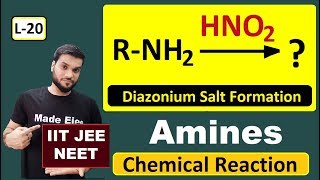 L20 Amine reaction with HNO2  Diazonium Salt Formation  with Mechanism by Arvind Arora [upl. by Susanna]