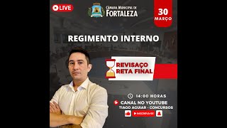 REGIMENTO INTERNO DA CÂMARA MUNICIPAL DE FORTALEZA  REVISÃO FINAL  93 QUESTÕES [upl. by Ettenyar]