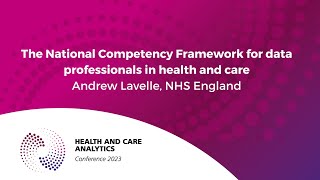 An introduction to the National Competency Framework for data professionals in health and care [upl. by Attennyl]