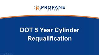 DOT 5 Year Cylinder Requalification Webinar [upl. by Enaelem]