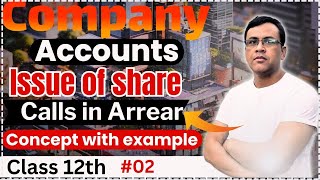 Company Accounts class 12th  Calls in Arrear Full concept amp practical Question [upl. by Suzetta]