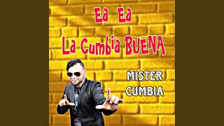 Ea Ea La Cumbia Buena [upl. by Luanni]