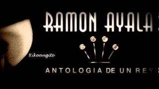 Ramon Ayala  Tragos Amargos [upl. by Notsecnirp]