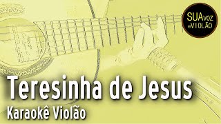 Teresinha de Jesus  Karaokê Violão [upl. by Roxie629]