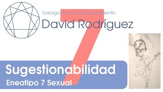 Eneatipo 7 Subtipo Sexual Sugestionabilidad [upl. by Mela449]