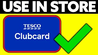 How To Use Tesco Clubcard App In Store 2024 [upl. by Herwig]