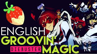 Diebuster Groovin Magic English Cover by Sapphire [upl. by Emmott951]