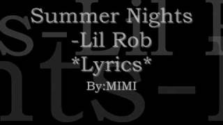 Summer nights lil rob lyrics [upl. by Veron649]