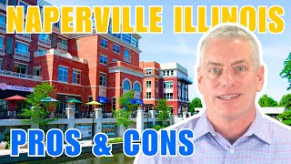 BEST Naperville IL Pros and Cons for 2024  Living in Naperville Illinois  Moving to Naperville IL [upl. by Ahseem]