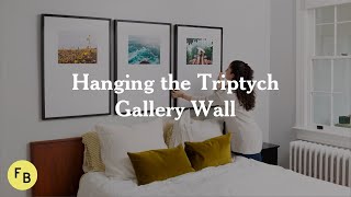 HowTo Hang the Triptych Gallery Wall  Framebridge [upl. by Eetsud129]