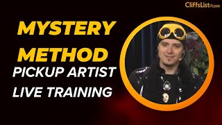 Mystery Method Pickup Artist Live Training  LMR [upl. by Behre]