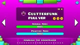 Geometry Dash  Clutterfunk FULL VER All Coin  ♬ Partition [upl. by Aivatan]