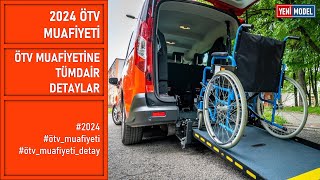 2024 ÖTV Muafiyeti Detayları [upl. by Najar]