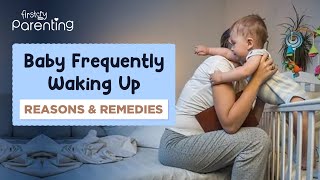 Baby Frequently Waking Up – Reasons and Remedies [upl. by Oppen]