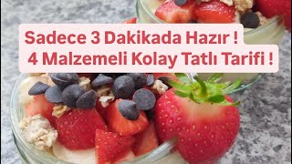 Sadece 3 Dakikada Hazır 4 Malzemeli Kolay Tatlı Tarifi [upl. by Idaline134]