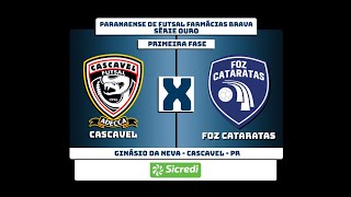 AO VIVO CAMPEONATO PARANAENSE  CASCAVEL FUTSAL x FOZ CATARATAS [upl. by Merritt]