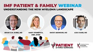 IMF Patient amp Family Webinar 2023  Understanding The New Myeloma Landscape  Eastern [upl. by Noled]