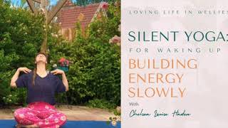 Silent Yoga Build morning energy gently with garden bird sounds for relaxation 10 mins [upl. by Jacquelin]