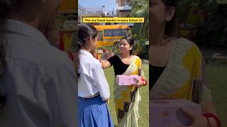 That one sweet teacher in every School 👩‍🏫 shorts funnyshorts ytshorts teacherlife school [upl. by Enelahs]