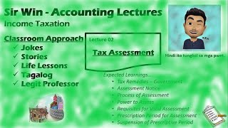 Lecture 02 Tax Remedies of the Government  Tax Assessment Tax Remedies Income Taxation [upl. by Ellary]