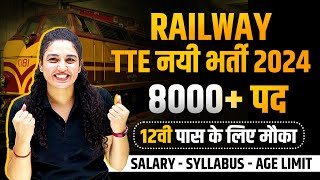 RAILWAY TTE NEW VACANCY 2024  RAILWAY TTE SALARY  SYLLABUS  AGE LIMIT   RAILWAY JOBS 2024 [upl. by Poliard]