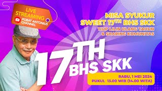 MISA SYUKUR 17 Tahun BHS SKK Kupang 1 Mei 2024 [upl. by Belac]