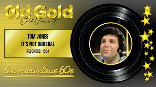 1964  TOM JONES  ITS NOT UNUSUAL reworked STEREO [upl. by Yrrad]