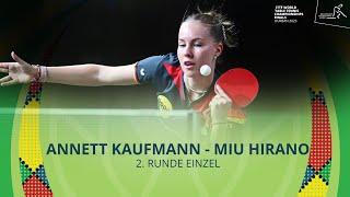 Annett Kaufmann  Miu Hirano I 2 Runde Einzel I WM 2023 in Durban [upl. by Wallraff]