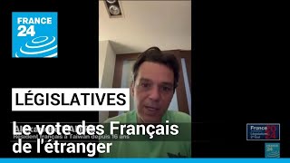 Législatives  le vote des Français de létranger • FRANCE 24 [upl. by Iztim]