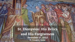 St Dionysios His Relics and His Forgiveness [upl. by Nyvek]