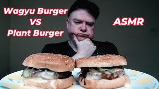 ASMR  Eating A WAGYU Burger And A PLANT Burger For Lunch With An Ice Cold Cola [upl. by Benny618]