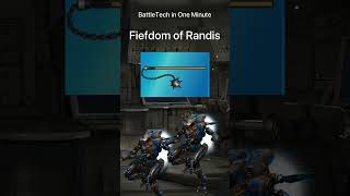 BattleTech in One Minute  Fiefdom of Randis [upl. by Yeknarf986]