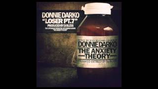 Donnie Darko quotLoser Pt 7quot Produced By DJ Bless aka Sutter Kain 2010 [upl. by Adnema]