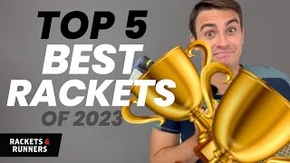 These are the BEST tennis rackets of the year Top 5 Racket Releases of 2023  Rackets amp Runners [upl. by Eerbua]