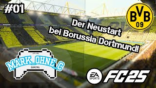 EAFC25  Lets Play Karrieremodus  Folge 01  Der Neustart bei Borussia Dortmund PS5 4K 60FPS [upl. by Airemaj385]