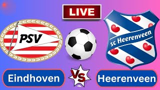 PSV Eindhoven vs SC Heerenveen  Netherlands EredivisieRound 15  Football Live [upl. by Evangelist]