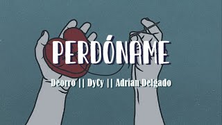 Perdoname  Deorro  Lyric Shrewdwolf [upl. by Yeldoow]