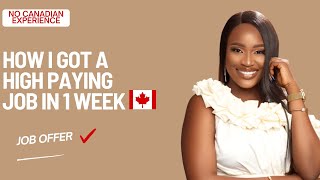 How I Got a HighPaying Job in Canada in Just 1 Week  Tips to Get a Job without Canadian Experience [upl. by Kusin]