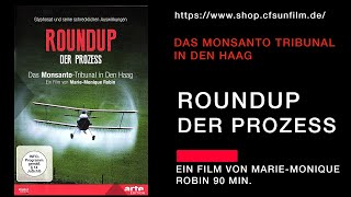 ROUNDUP Der Prozess  Das Monsanto Tribunal in Den Haag [upl. by Enidanreb]