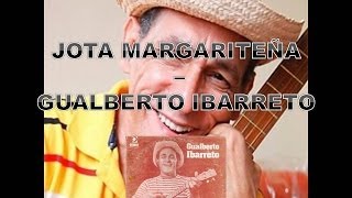 JOTA MARGARITEÑA  GUALBERTO IBARRETO María María [upl. by Htezzil930]