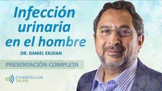 StamboulianTalks Infección Urinaria en el hombre [upl. by Siramad]