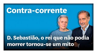 D Sebastião o rei que não podia morrer tornouse um mito  ContraCorrente em direto [upl. by Felise]