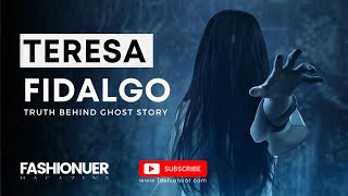 Teresa Fidalgo Fake Ghost Story  Details Revealed [upl. by Glarum891]