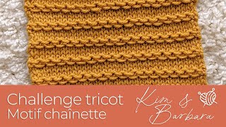 Challenge Tricot  9 Motif Chainette [upl. by Lienad]