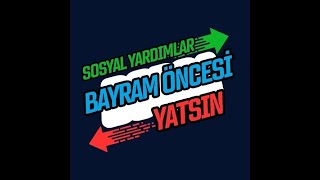 AİLE DESTEK PAKETİ ENGELLİ AYLIĞI VE EVDE BAKIM MAAŞI RAMAZAN BAYRAMI ÖNCESİ YATSIN [upl. by Chimene]