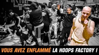 VOUS AVEZ ENFLAMMÉ LA HOOPS FACTORY [upl. by Rehctelf]