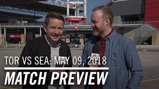 Match Preview Toronto vs Seattle  May 8 2018 [upl. by Hullda]