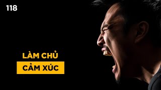 Làm chủ cảm xúc  Làm chủ cuộc sống [upl. by Buddy]