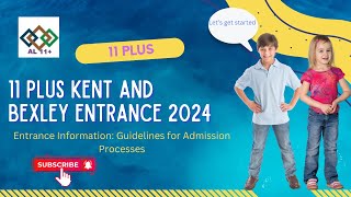 11 Plus Kent and Bexley Entrance information 2024Guidelines for admission Process 11 plus [upl. by Horwitz772]