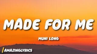 Muni Long  Made For Me Lyrics [upl. by Aniez838]